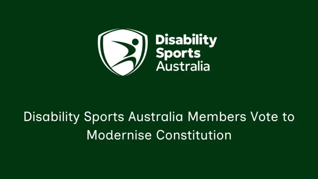 Disability Sports Australia logo on a dark green background with the headline "Disability Sports Australia Members Vote to Modernise Constitution"